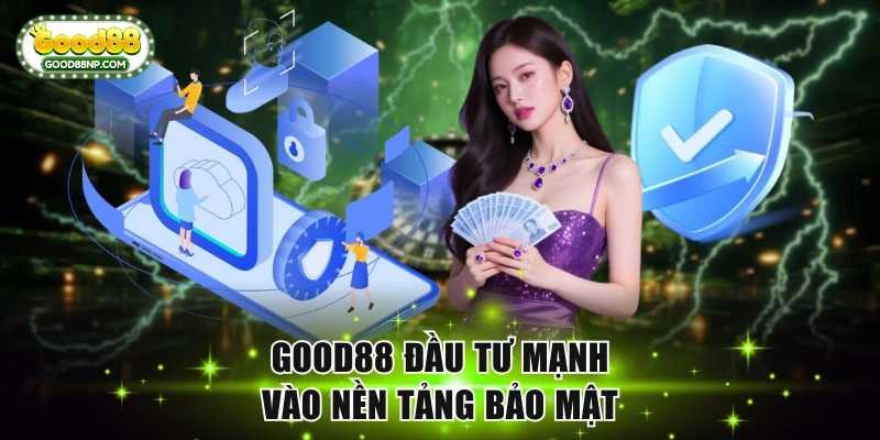 Good88 🎖️ Link Trang Chủ Good88.COM | Đăng Ký +88K 14 Good88 đầu tư mạnh vào nền tảng bảo mật