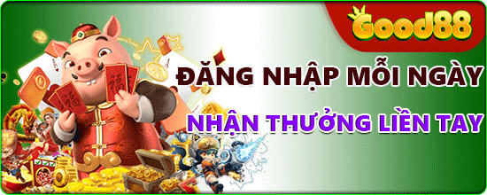 Good88 🎖️ Link Trang Chủ Good88.COM | Đăng Ký +88K 25 Good88 ĐĂNG NHẬP MỖI NGÀY NHẬN THƯỞNG LIỀN TAY